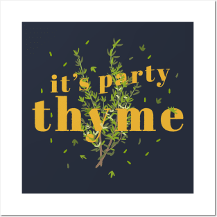 It's Party Thyme - Funny Pun Posters and Art